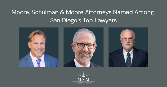 Moore, Schulman & Moore Attorneys Named Among San Diego’s Top Lawyers